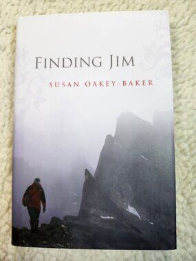 Finding Jim Susan Oakey-Baker Hardcover Memoir 2013 Rocky Mountain Books